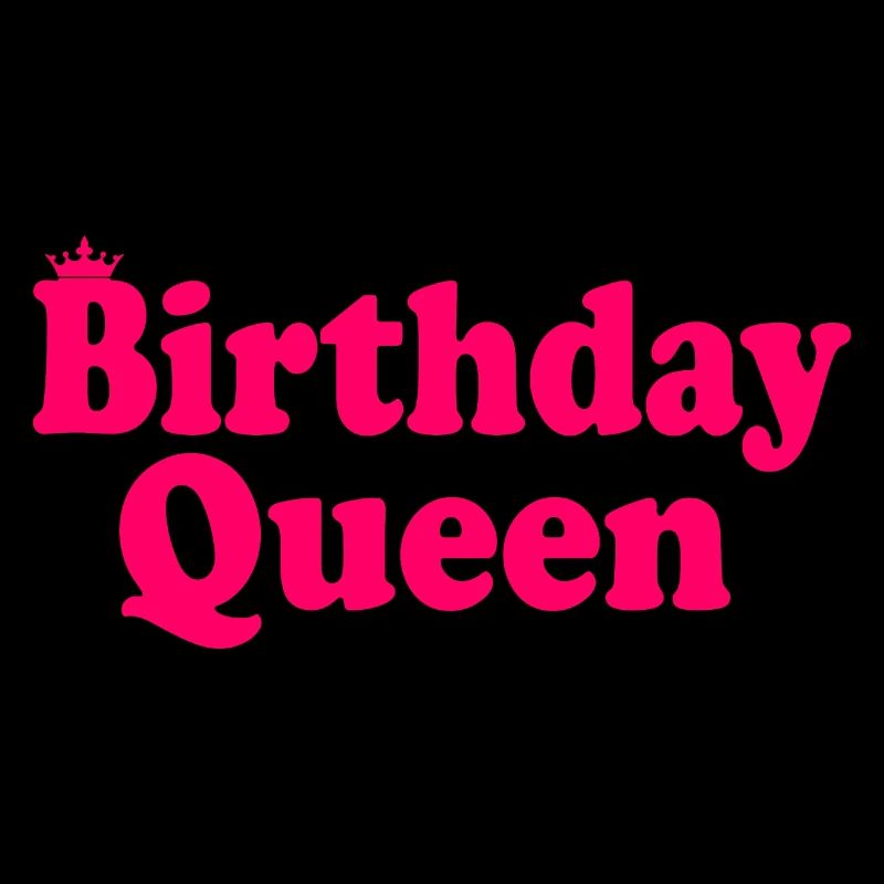 Birthday queen