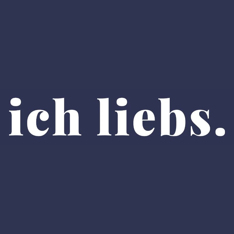 Ich liebs Statement Spruch Love It Geschenkidee