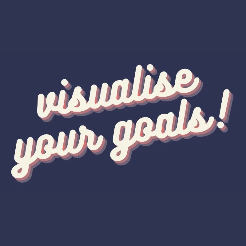Goals Visualize Affirmation Autosuggestion