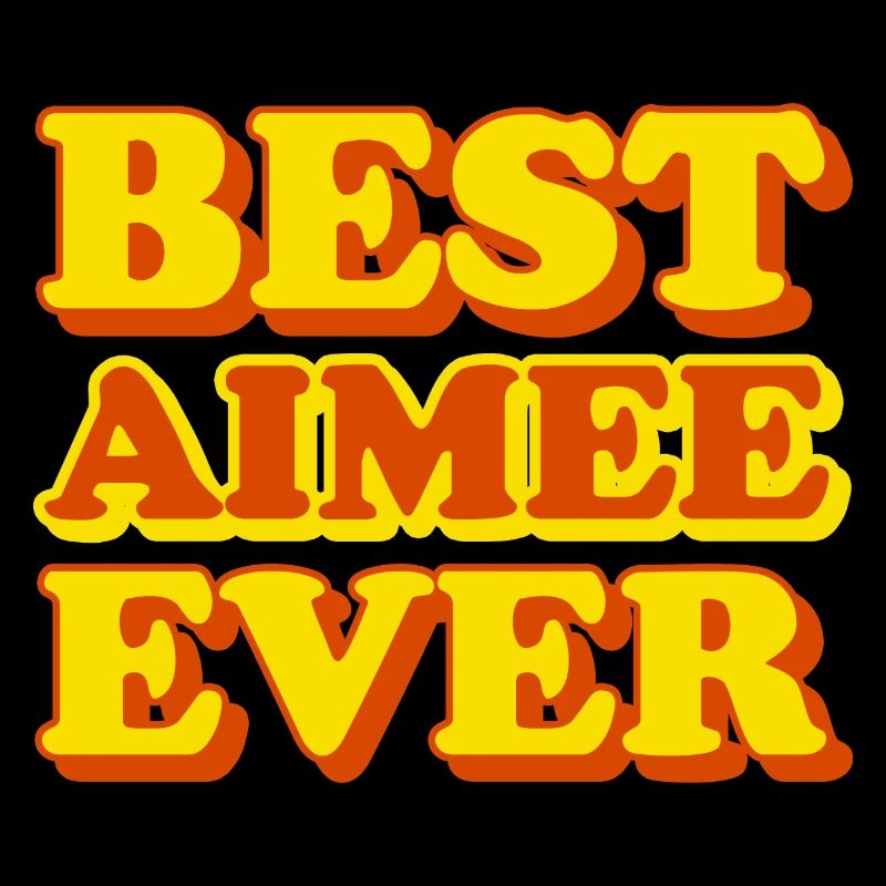 Aimee First Name Funny Gift