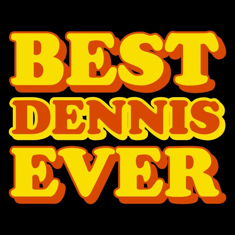 Dennis First Name Funny Gift