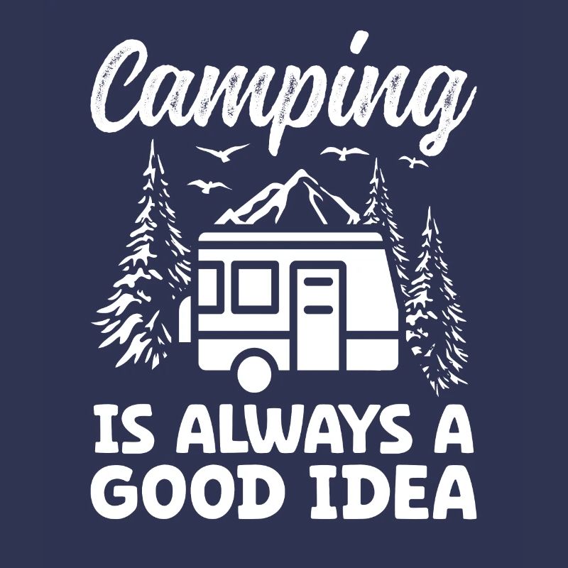 Camping is always a good Idea