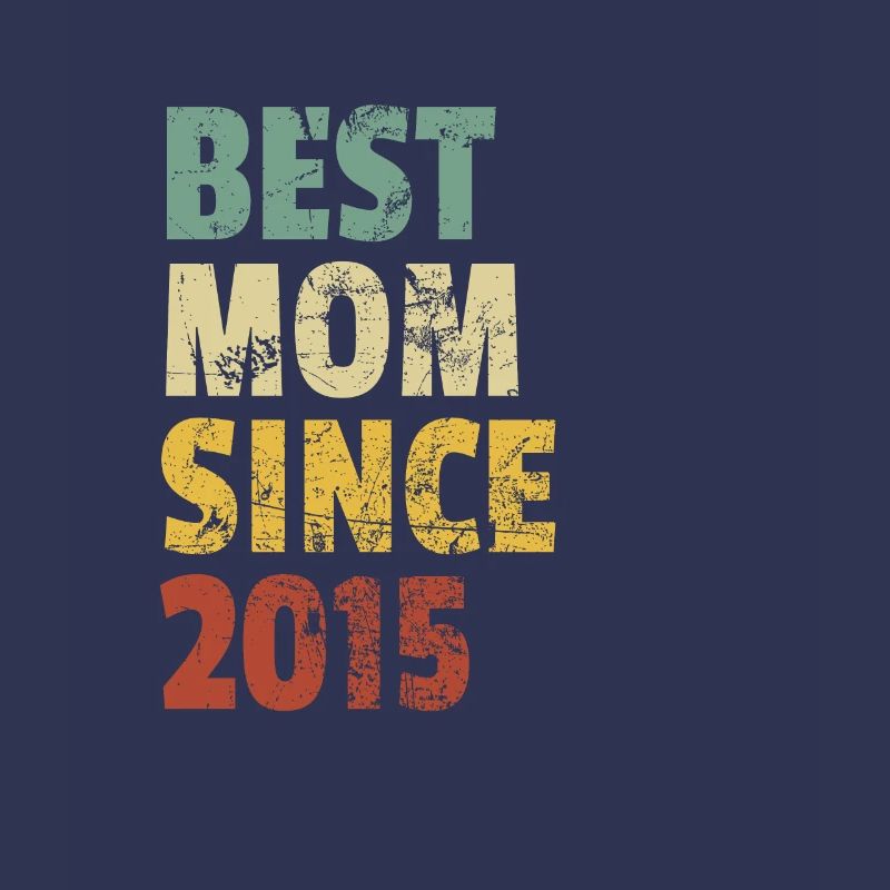 Beste Mutter seit 2015 Muttertagsslogan Zitat