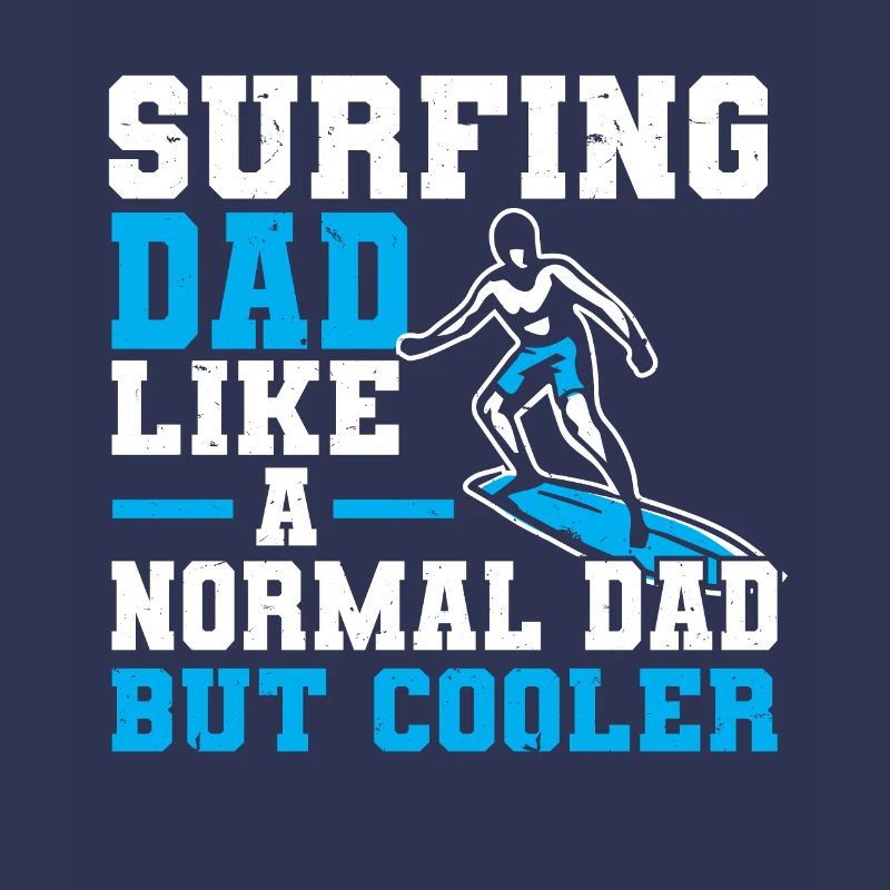 Papa surfeur comme un papa normal mais surfeur plus cool