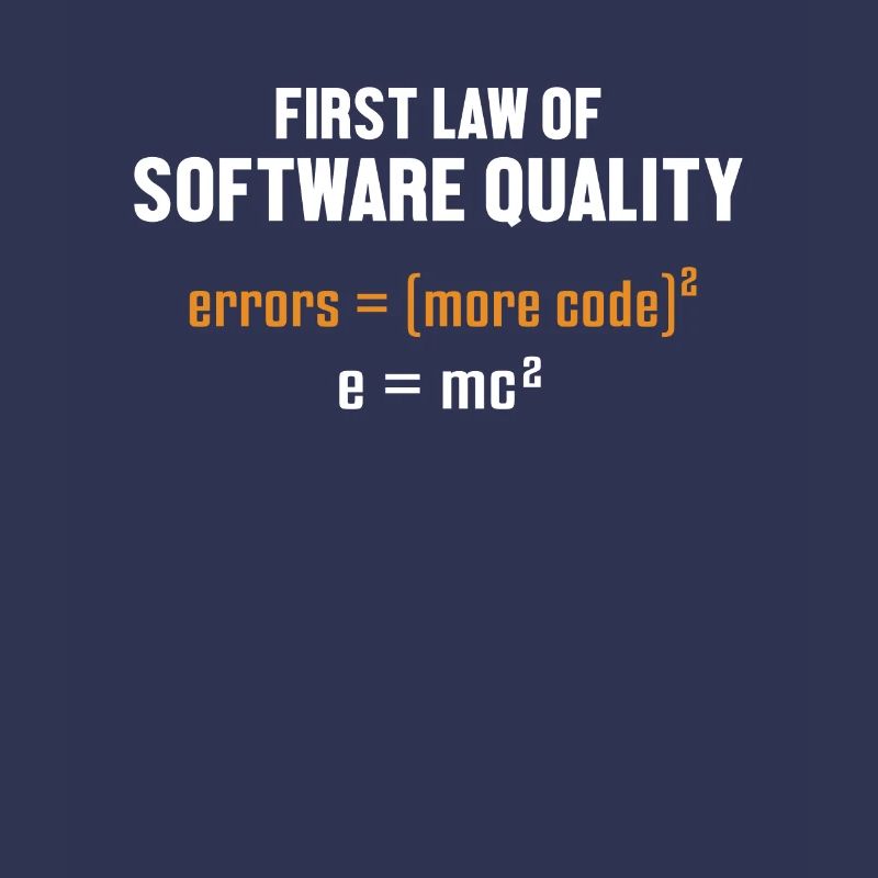 First Law of Software Quality Developer Coder