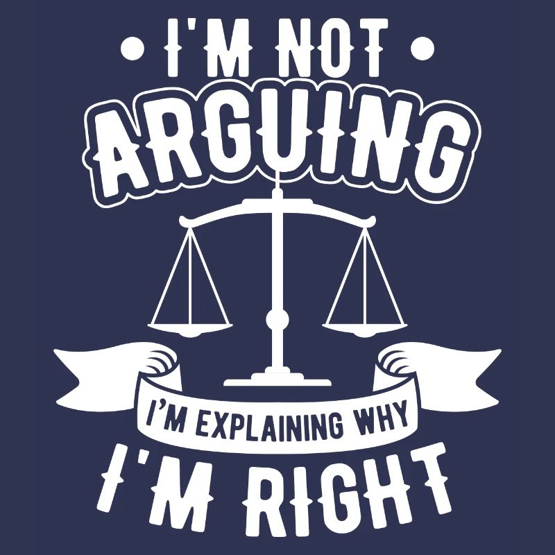 Not Arguing Explaining Why I'm Right Lawyer Gift