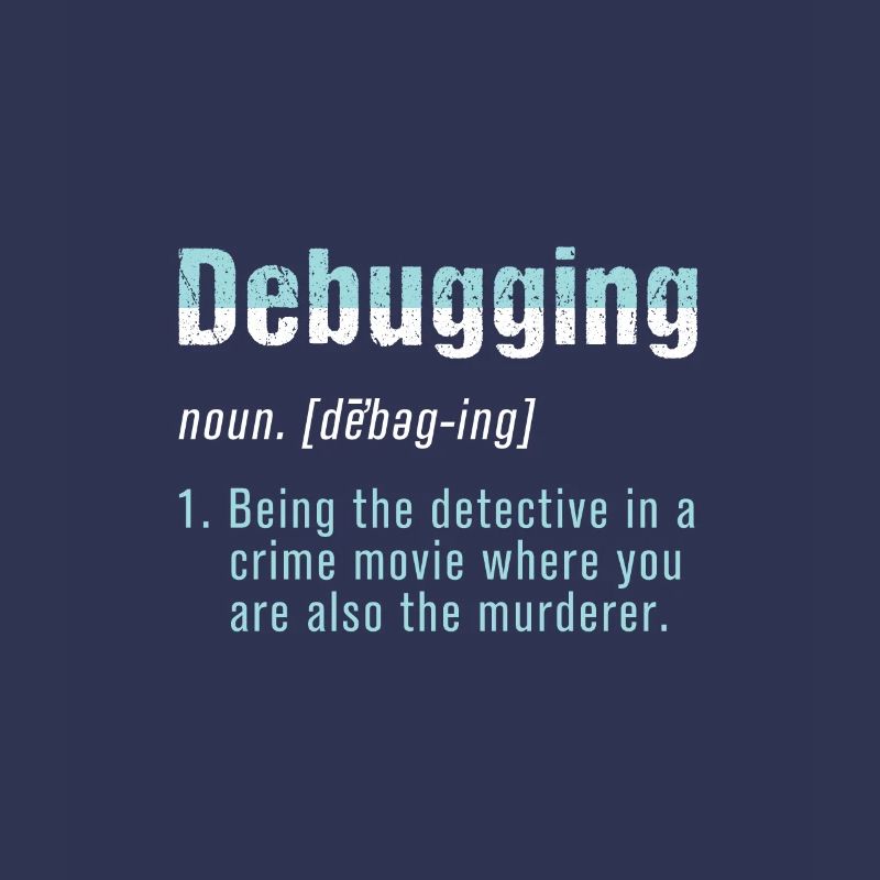 Debugging Bug Programmer Coder Coding Computer