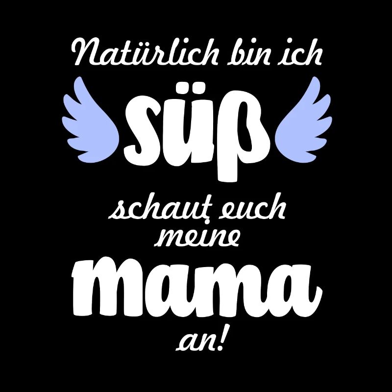 Baby Süß Junge Mama Spruch Geburt Engel Lustig