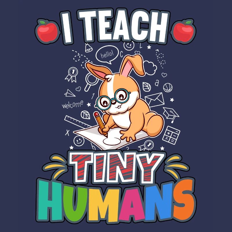 I Teach Tiny Humans Elementary School Teacher