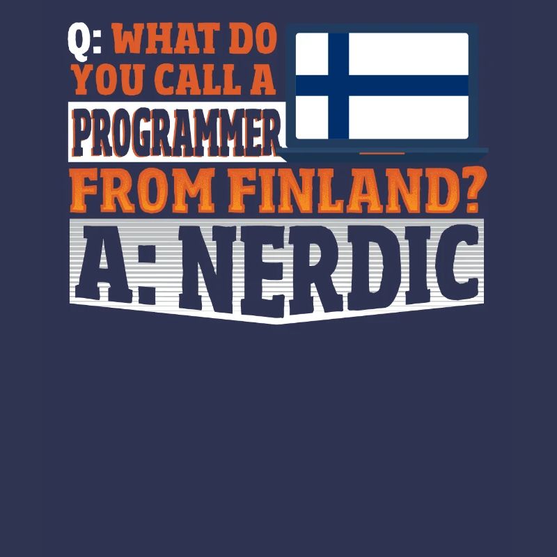 What do you call a Programmer from Finland? Nerd