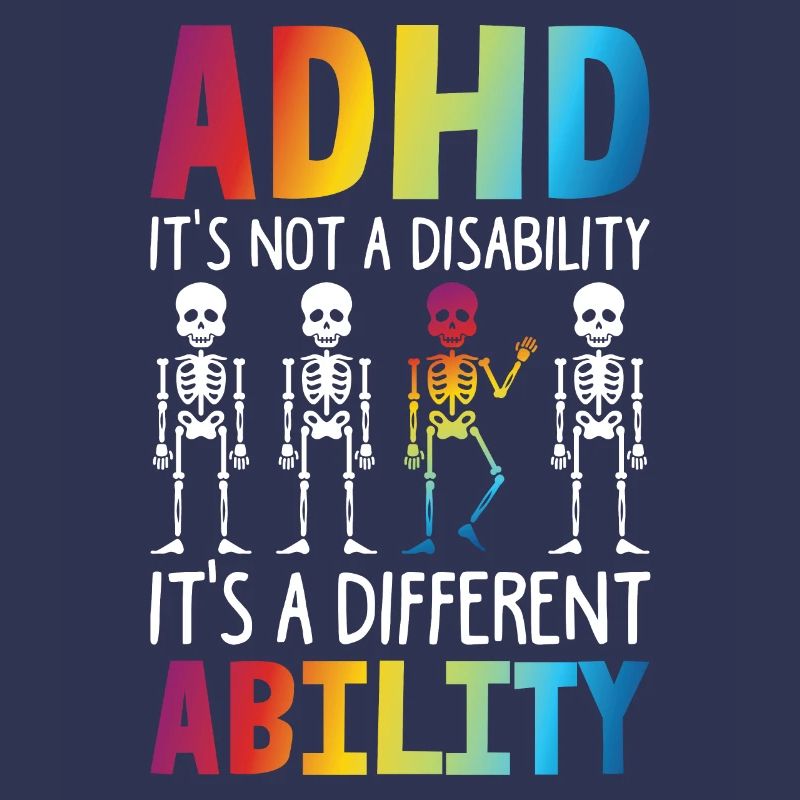 ADHD It's Not A Disability It's DIfferent Ability