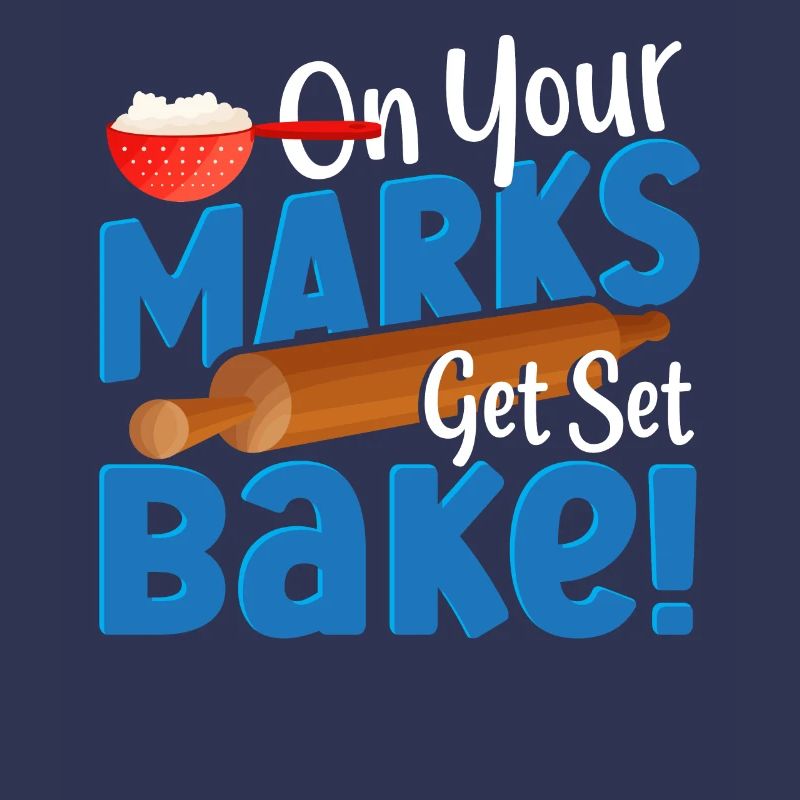 On Your Marks Get Set Bake! Baking Bakery Baker