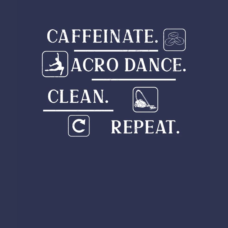 Lustiger koffeinierter Acro Dance Clean Repeat Ein