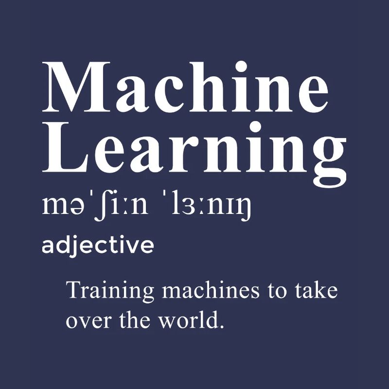 Définition amusante de Machine Learning pour Machine Lear