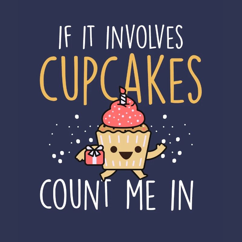 Pastry Chef Baking Funny If It Involves Cupcakes C