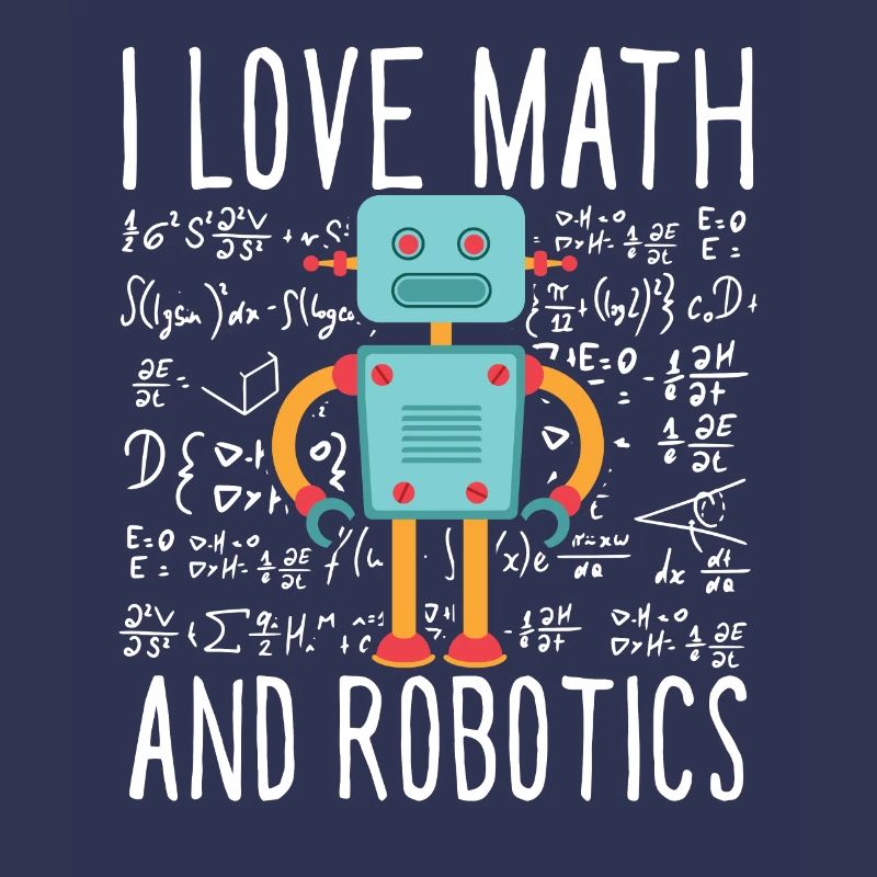 School I Love Math And Robotics Droid Builder Buil