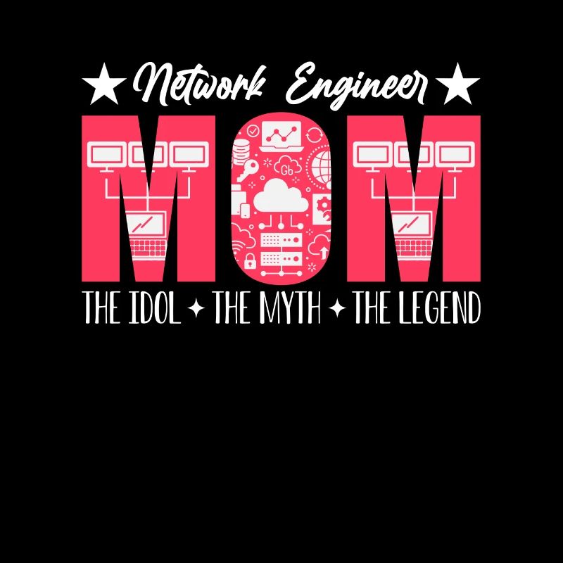 Network Engineer Mom The Idol Computer Science