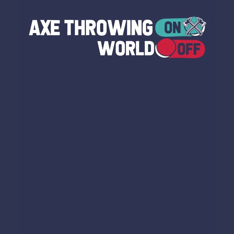 Axe Throwing Axe Thrower Axe Throwing On World Off