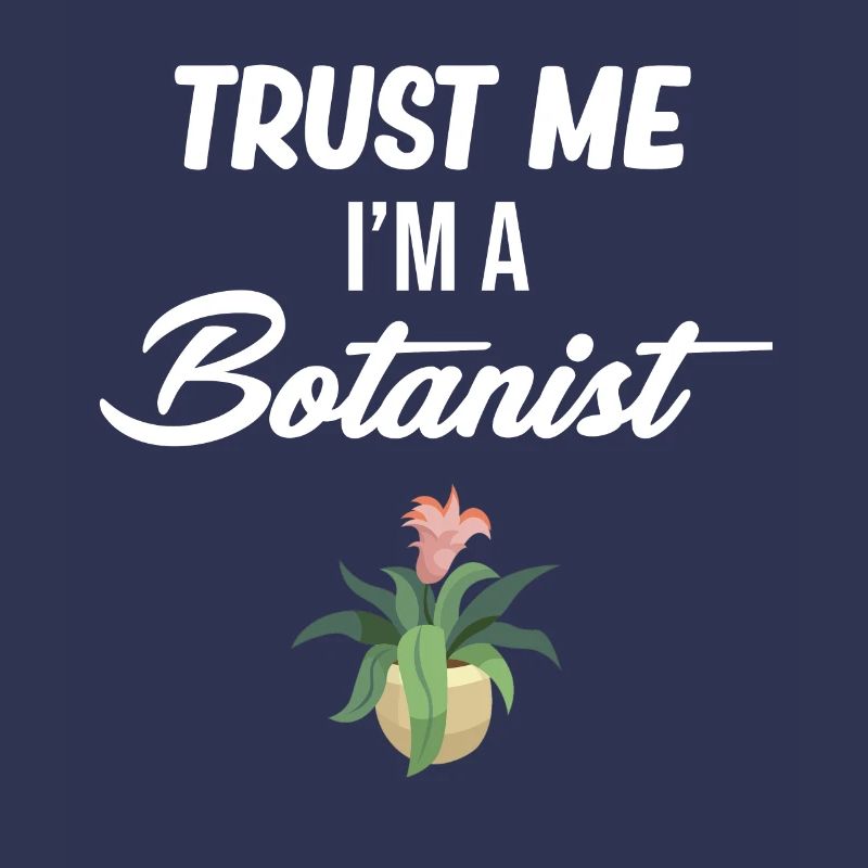 Vertrauen Sie Mir, Ich Bin Ein Botaniker, Ein