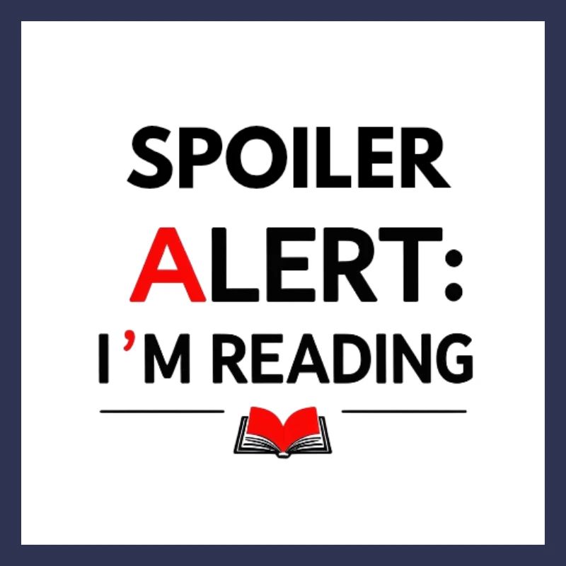 Spoiler alert: I'm reading