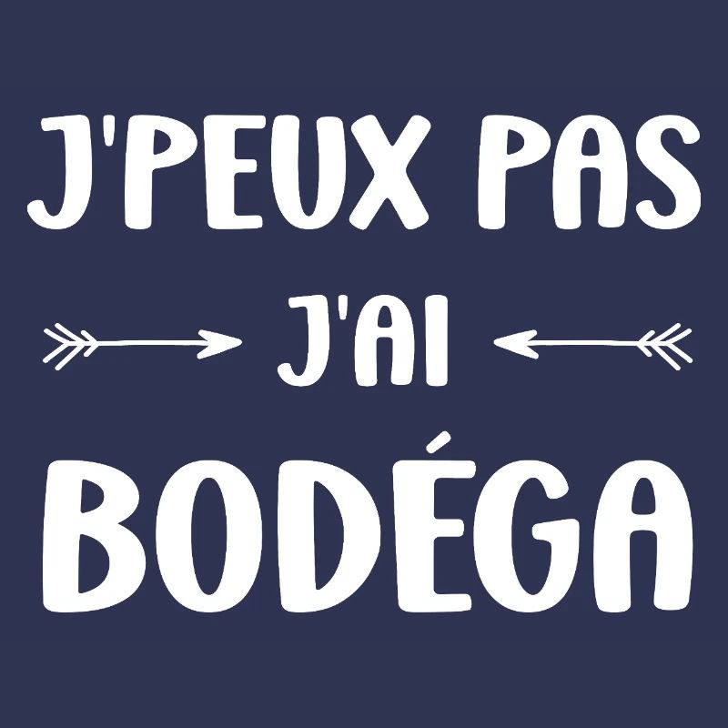 I can't I have Bodéga