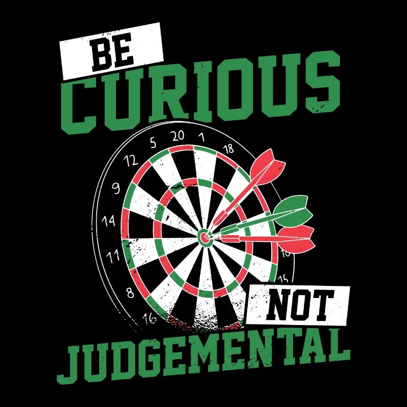 Be Curious No Judgemental Dart Player Darts Bullse