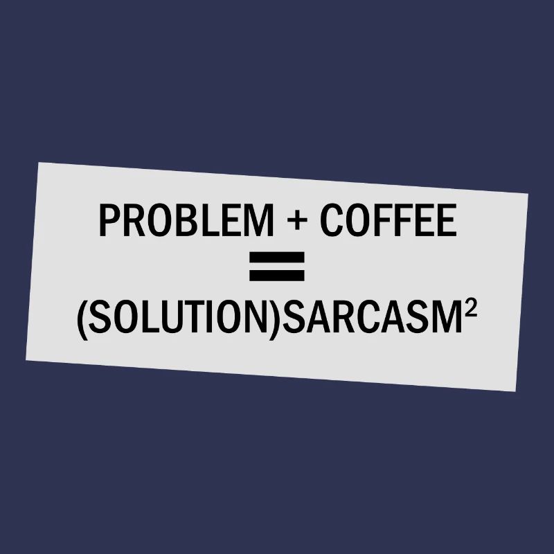 Problem Plus Coffee