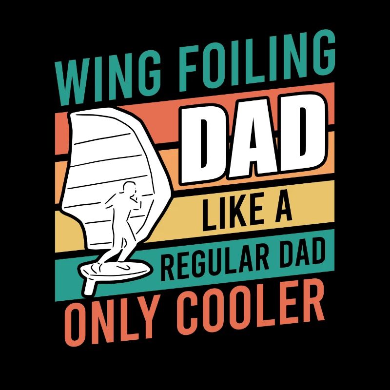 Wing Surfing Dad Wing Foil Papa Father's Day