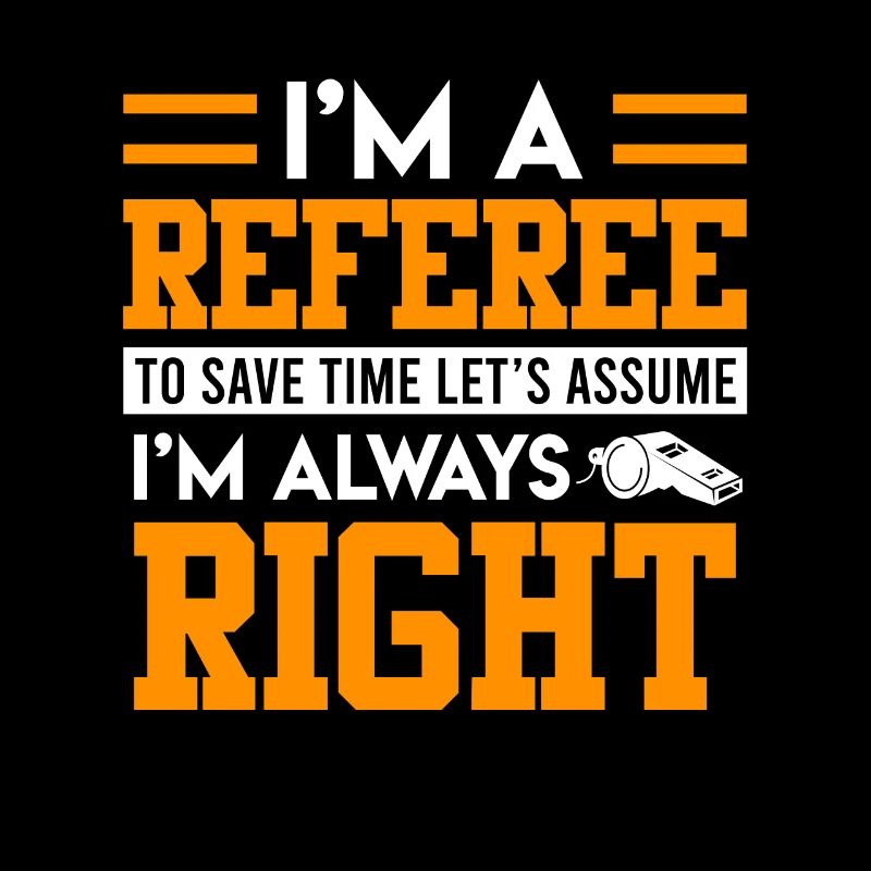 I am the referee