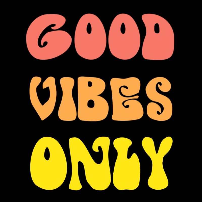 Good Vibes Only Vintage Positivity