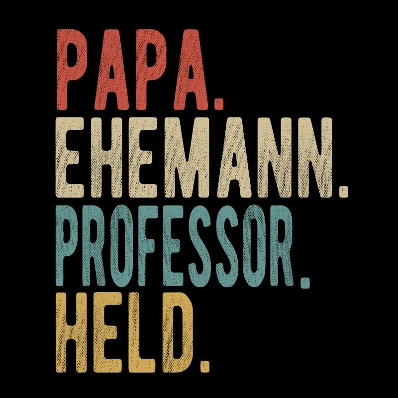 Professor Papa Ehemann Held
