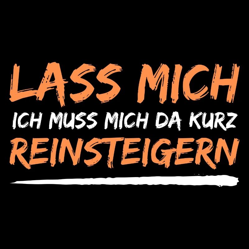 lass mich reinsteigern spruch geschenk idee