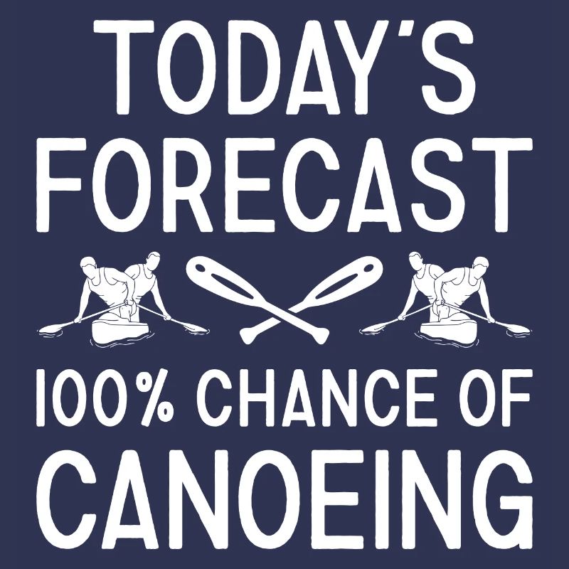 Canoeist Today's Forecast Canoeing