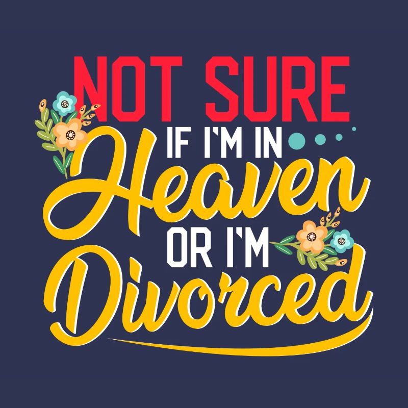 Sarkastisch nicht sicher, ob im Himmel oder geschieden