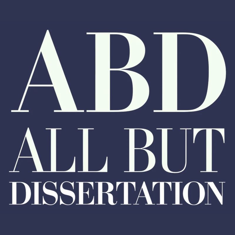 ABD All But Dissertation 6
