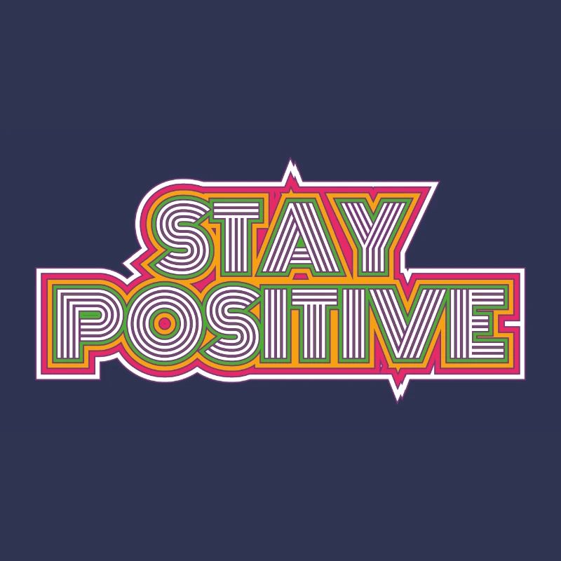 Stay Positive
