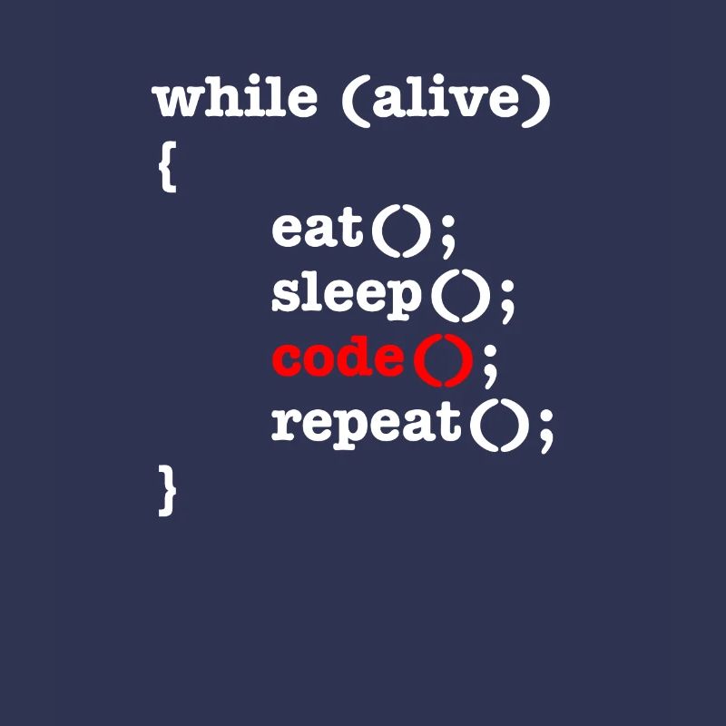 While Alive Eat Sleep Code Repeat - Computer Scientist