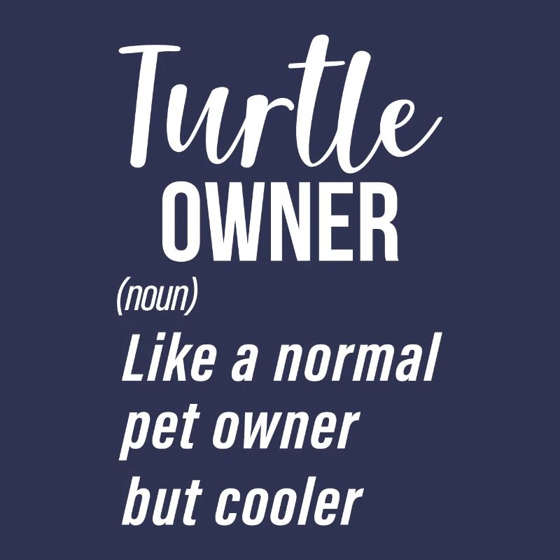 Turtle Owner Gift Turtle Lover