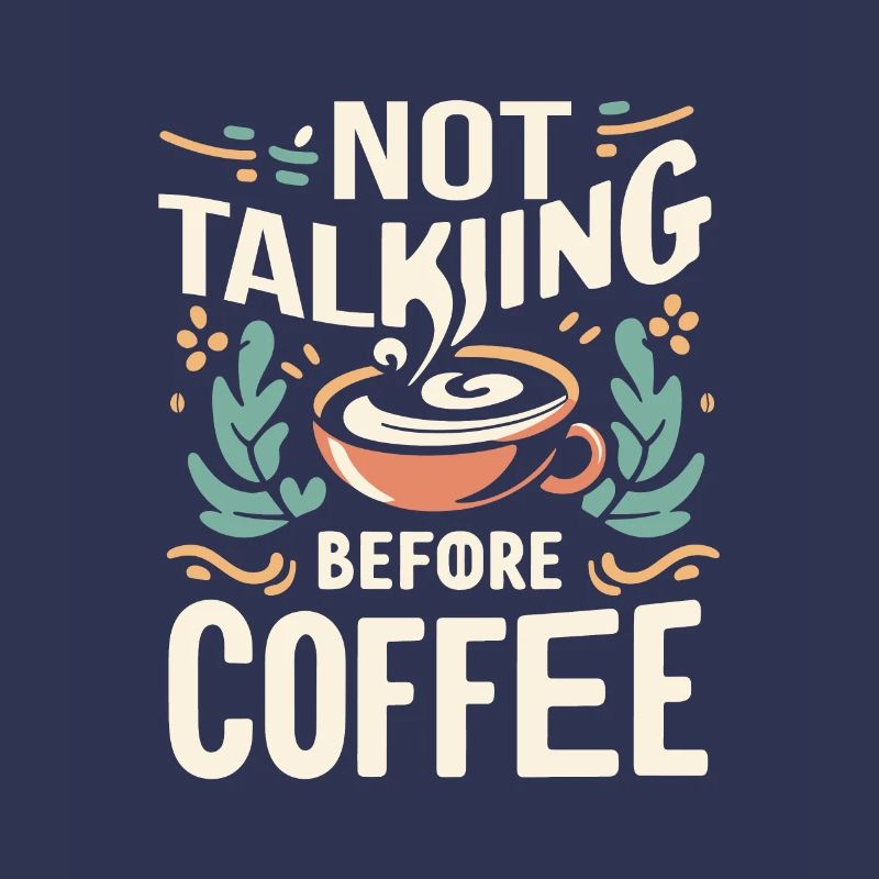 Not Talking before Coffee