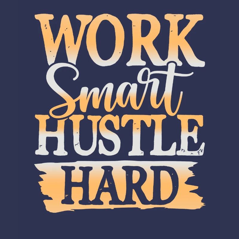 work hustle hard