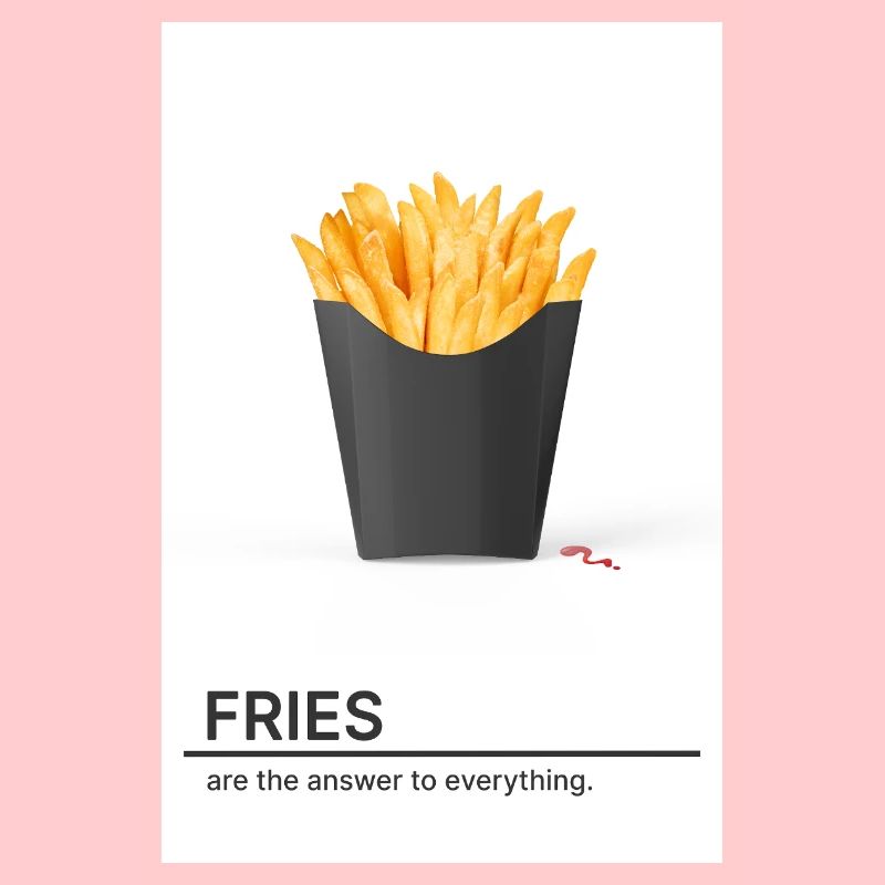Les frites sont la solution à tout