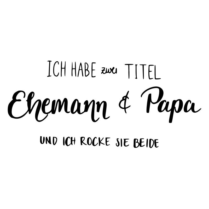 Ehemann & Papa
