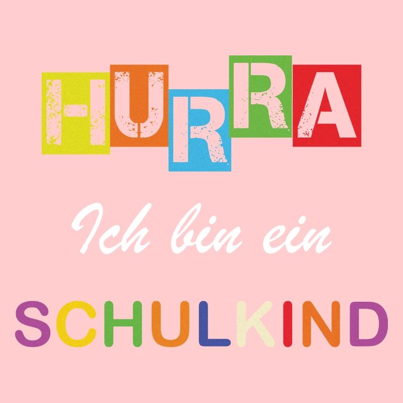 Hurra ich bin ein Schulkind Einschulung Schule
