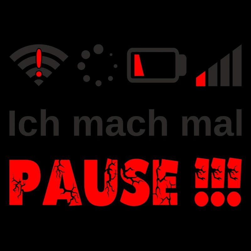 Ich mach mal Pause ! Gamer Nerd Problem Wlan Akku