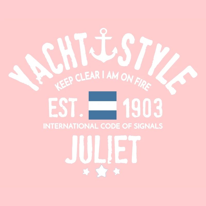 Yacht style Keep clear i am on fire, code Juliet