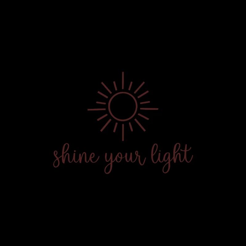Shine Your Light Inspiration Motivation