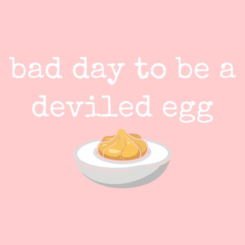 Lustiger Spruch Ei Buffet Essen Bad Day Deviled Eg