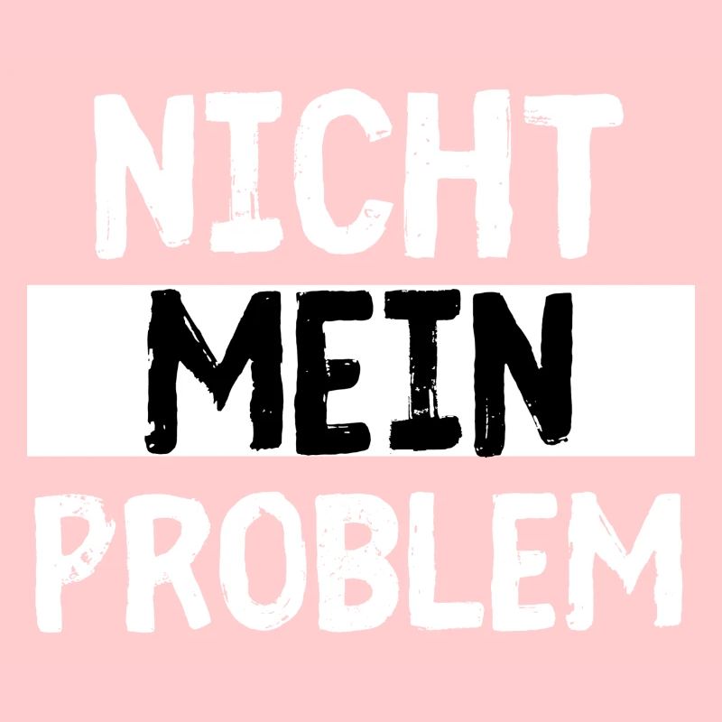 Nicht Mein Problem