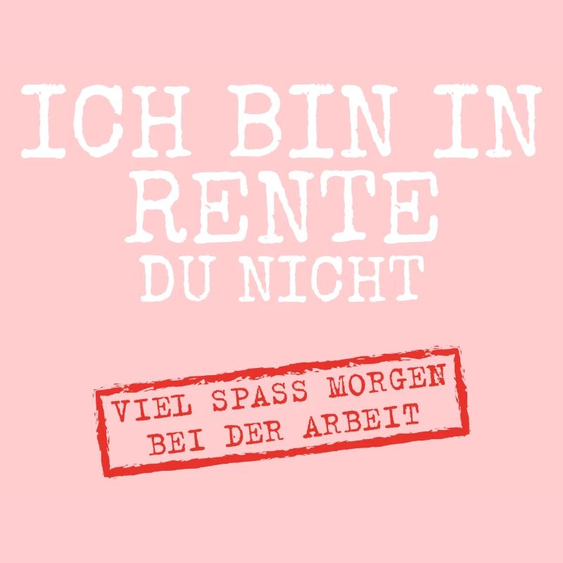 Ich bin in rente Pension Spruch Geschenk