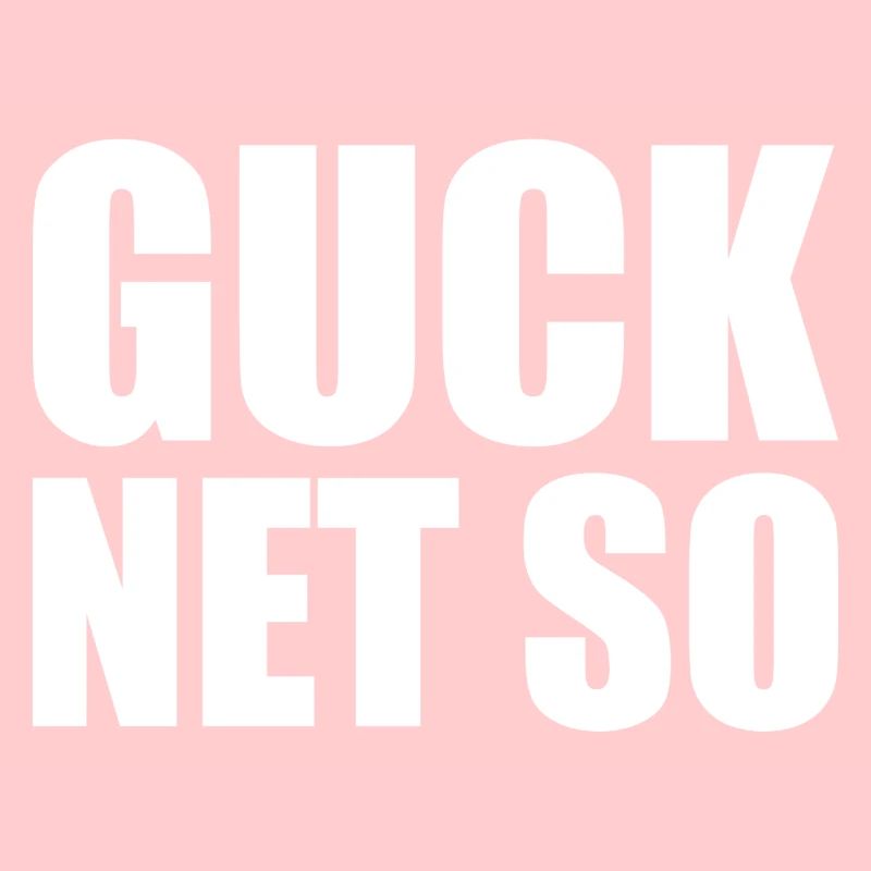 GUCK NET SO